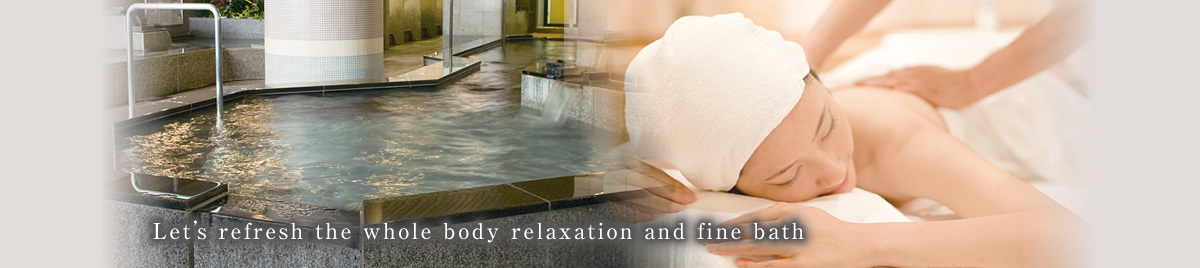 Let's refresh the whole body relaxation and fine bath